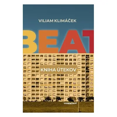 Beat - Kniha útekov - Viliam Klimáček