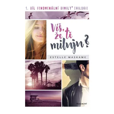 Víš, že tě miluju? - Estelle Maskame