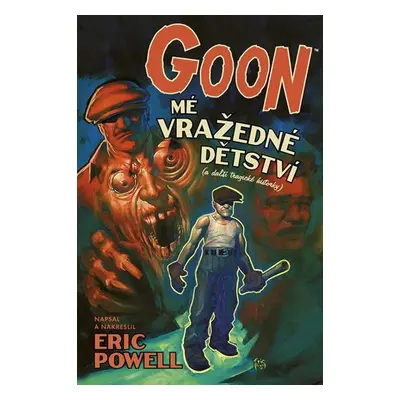 Goon 2 - Mé vražedné dětství - Eric Powell