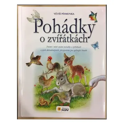 Pohádky o zvířátkách s většími písmenky - kolektiv.