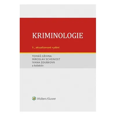 Kriminologie - Tomáš Gřivna