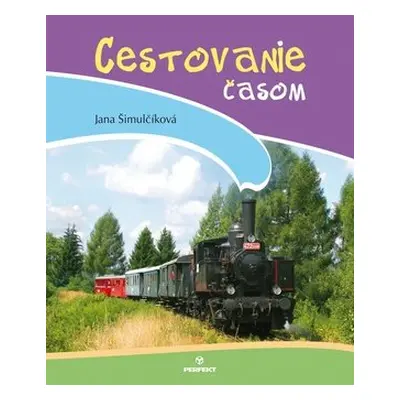 Cestovanie časom - Jana Šimulčíková