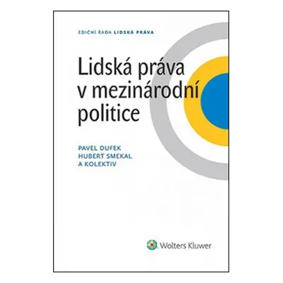 Lidská práva v mezinárodní politice - Kolektiv autorú