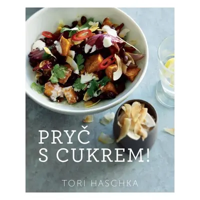 Pryč s cukrem! - Tori Haschka