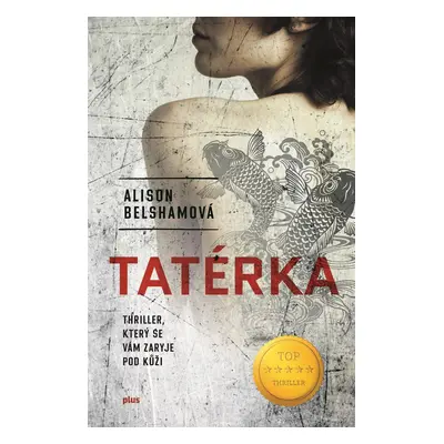 Tatérka - Alison Belshamová