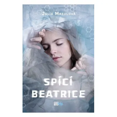 Spící Beatrice - Júlia Matulová