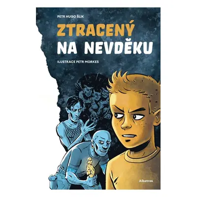 Ztracený na Nevděku - Petr Hugo Šlik