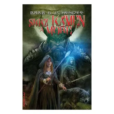 Dhampir 8 - Skrz kámen a moře - J.C. Hendee