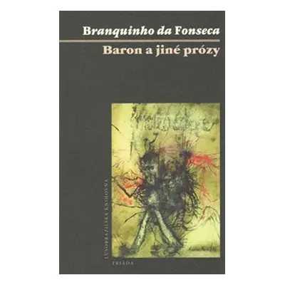 Baron a jiné prózy - Fonseca Branquinho da