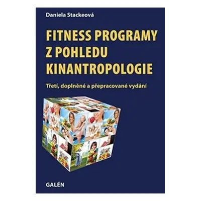 Fitness programy z pohledu kinantropologie - Daniela Stackeová