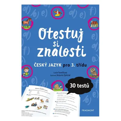 Otestuj si znalosti – Český jazyk pro 3. třídu - Lucie Tomíčková