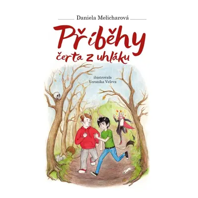 Příběhy čerta z uhláku - Daniela Melicharová