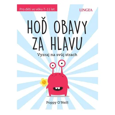 Hoď obavy za hlavu - Vyzraj na svůj strach - Poppy O´Neill