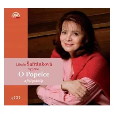 Libuše Šafránková vypráví o Popelce a jiné pohádky - 4CD - Libuše Šafránková