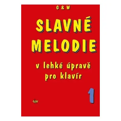 Slavné melodie v lehké úpravě pro klavír 1