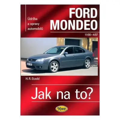 Ford Mondeo - 11/2000-4/2007 - Jak na to? - 85. - Hans-Rüdiger Etzold