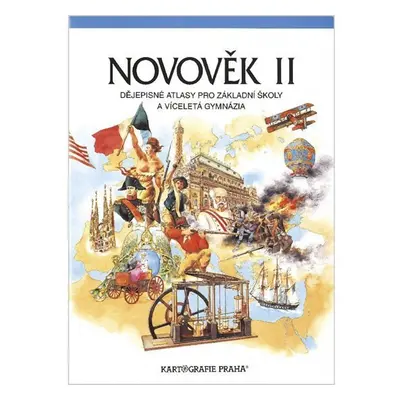 Novověk II. - Dějepisné atlasy pro ZŠ a víceletá gymnázia