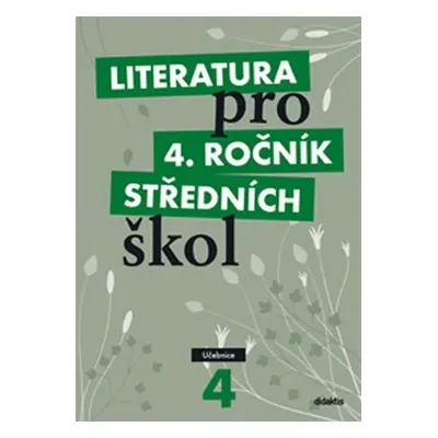 Literatura pro 4.ročník SŠ - Učebnice - Lukáš Andree