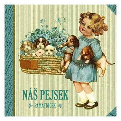 Náš pejsek - památníček - Klára Trnková