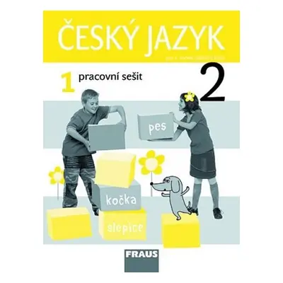 Český jazyk 2/1 - Pracovní sešit, 1. vydání - Kolektiv autorů