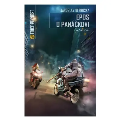 Epos o panáčkovi - Akční sci-fi - Jaroslav Beznoska