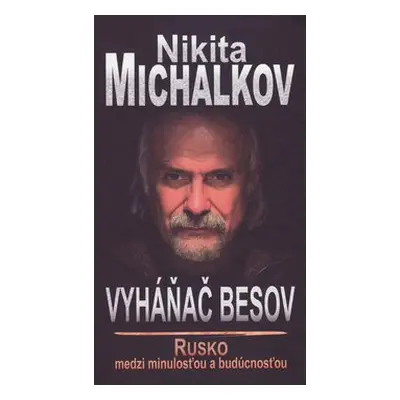 Vyháňač besov - Nikita Michalkov