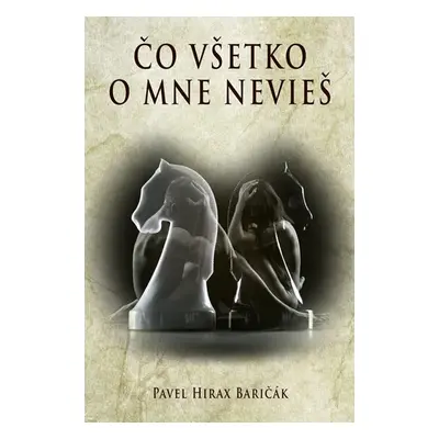 Čo všetko o mne nevieš - Pavel Baričák