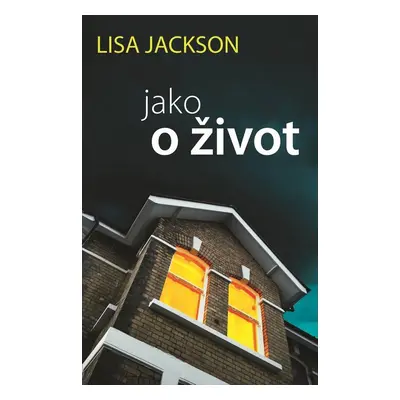 Jako o život - Lisa Jackson