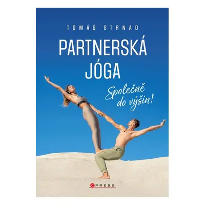 Partnerská jóga - Společně do výšin! - Tomáš Strnad