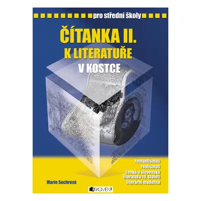 Čítanka II. k Literatuře v kostce pro SŠ - Marie Sochrová