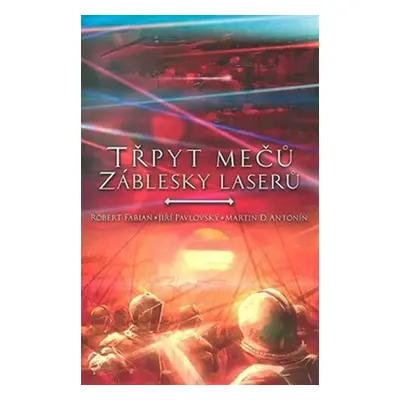 Třpyt mečů a záblesky laserů - různí