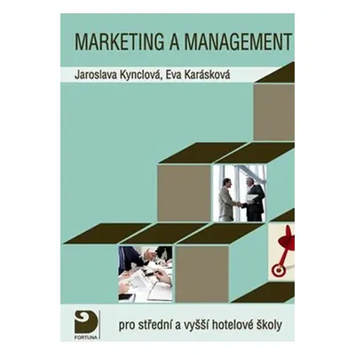 Marketing a management pro střední a vyšší hotelové školy - Jaroslava Kynclová