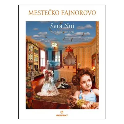 Mestečko Fajnorovo - Sara Nui