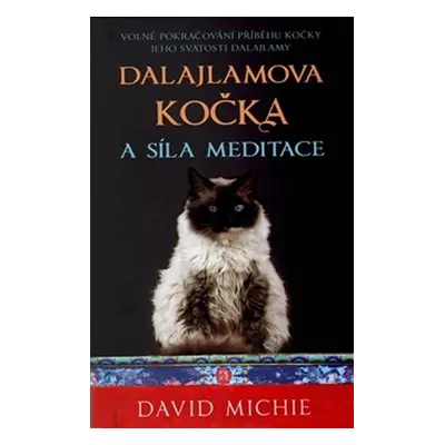 Dalajlamova kočka a síla meditace - s odkazem na audionahrávku - David Michie