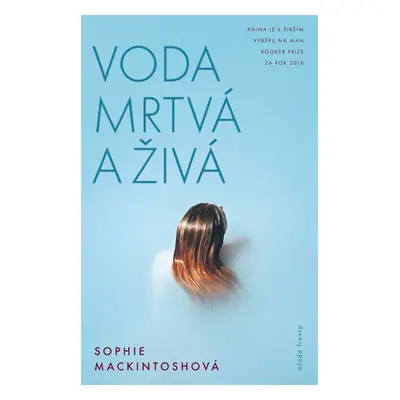 Voda mrtvá a živá - Sophie Mackintoshová