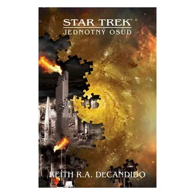 Star Trek - Jednotný osud - Keith Robert Andreassi DeCandido