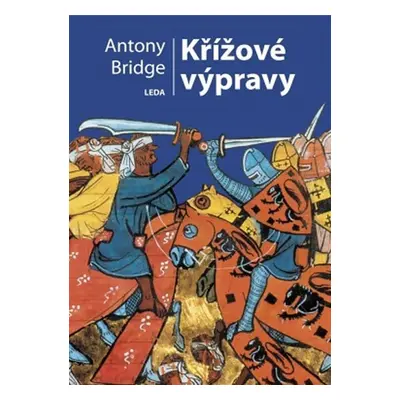 Křížové výpravy, 2. vydání - Antony Bridge