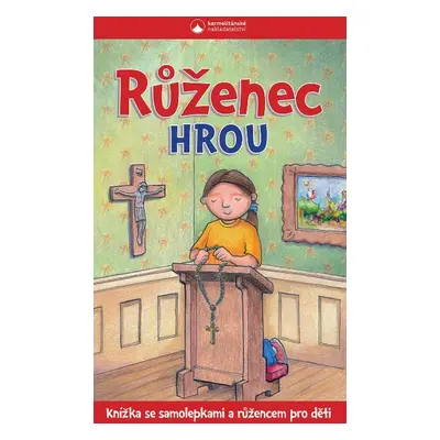 Růženec hrou - Knížka se samolepkami a růžencem pro děti