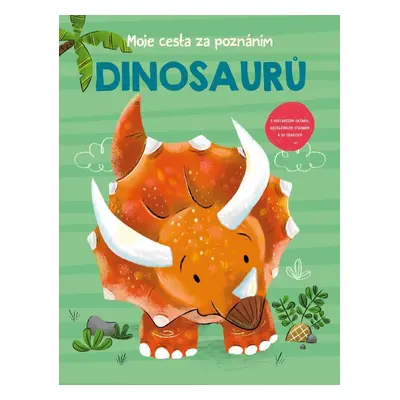 Moje cesta za poznáním Dinosaurů