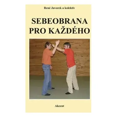 Sebeobrana pro každého - René Javorek