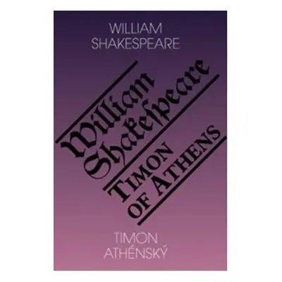 Timon Athénský / Timon of Athens - William Shakespeare