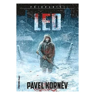 Příhraničí 1 - Led - Pavel Korněv