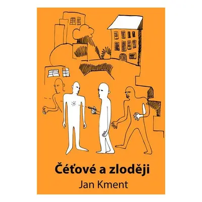 Čéťové a zloději - Jan Kment