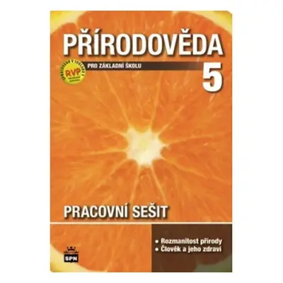 Přírodověda pro 5. ročník základní školy - Pracovní sešit - RVP - 2. doplněné vydání - Marie Čec