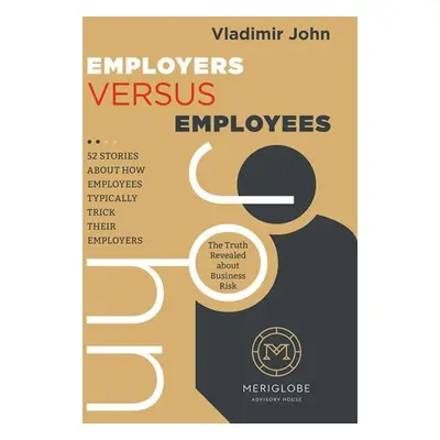 Employers versus Employees - Vladimír John