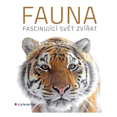 Fauna - Fascinující svět zvířat