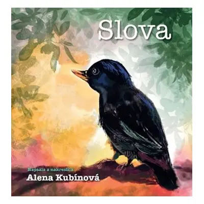 Slova - Alena Kubínová