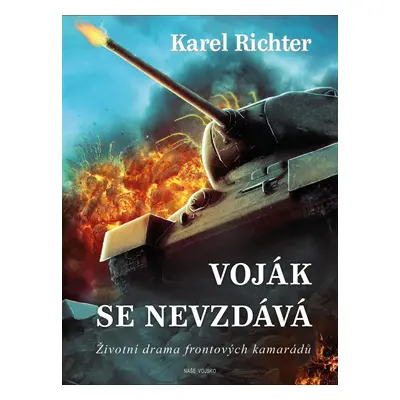 Voják se nevzdává - Karel Richter