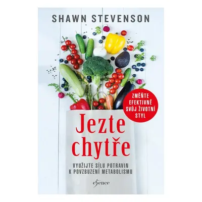 Jezte chytře - Shawn Stevenson