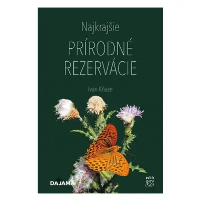 Najkrajšie prírodné rezervácie - Ivan Kňaze